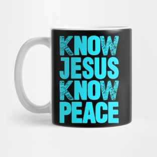 Know Jesus Know Peace Mug